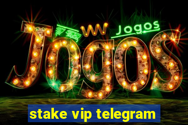 stake vip telegram